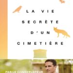 Avis sur « La vie secrète d’un cimetière » de Benoît Gallot