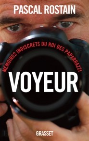 Avis sur le livre « Voyeur » de Pascal Rostain, chez Grasset