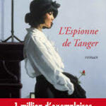 Avis sur le roman « L’espionne de Tanger » de Maria Dueñas, Robert Laffont