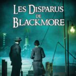 Avis sur <i>Les disparus de Blackmore</i> de Henri Lœvenbruck (1/3)