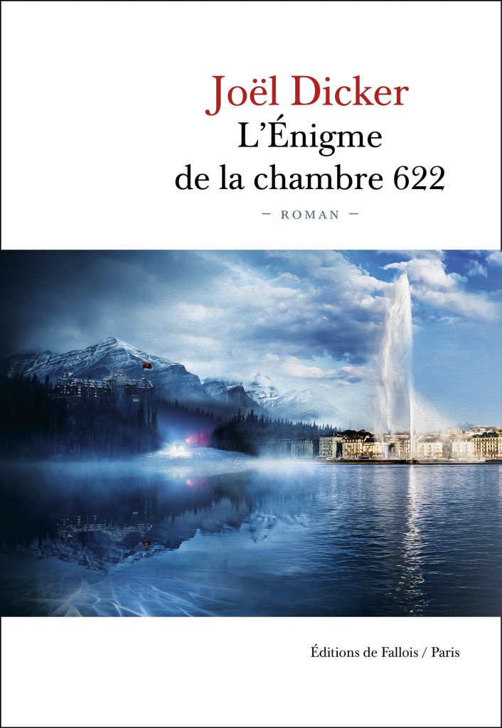 Humanvibes vous recommande : « L’Énigme de la chambre 622 » de Joël Dicker