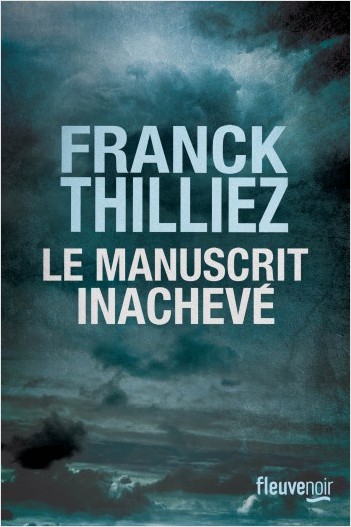 Humanvibes vous recommande : « Le manuscrit inachevé » de Franck Thilliez