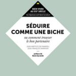 Humanvibes vous recommande : Séduire comme une biche…