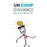 « Un coup d’avance » : c’est le moment de faire votre introspection !